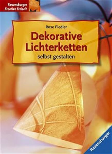 Dekorative Lichterketten selbst gestalten