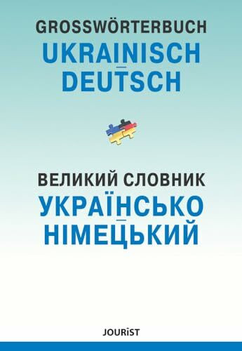 Großwörterbuch Ukrainisch-Deutsch