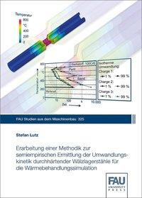 Erarbeitung einer Methodik zur semiempirischen Ermittlung der Umwandlungskinetik durchhärtender Wälzlagerstähle für die Wärmebehandlungssimulation