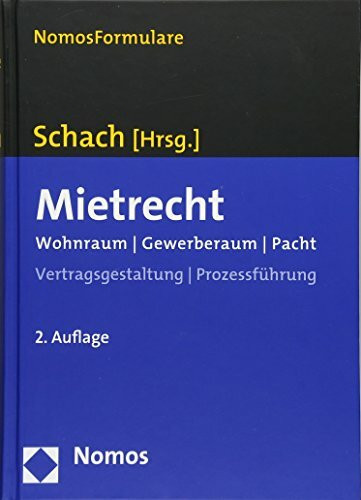 Mietrecht: Wohnraum - Gewerberaum - Pacht