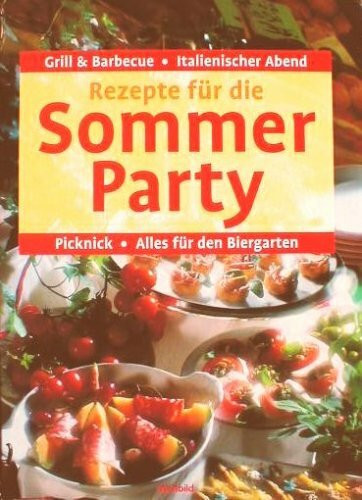 Rezepte für die Sommerparty
