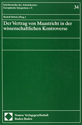 Der Vertrag von Maastricht in der wissenschaftlichen Kontroverse