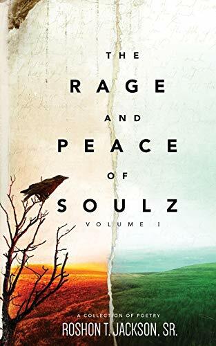 The Rage and Peace of Soulz The Rage and Peace of Soulz