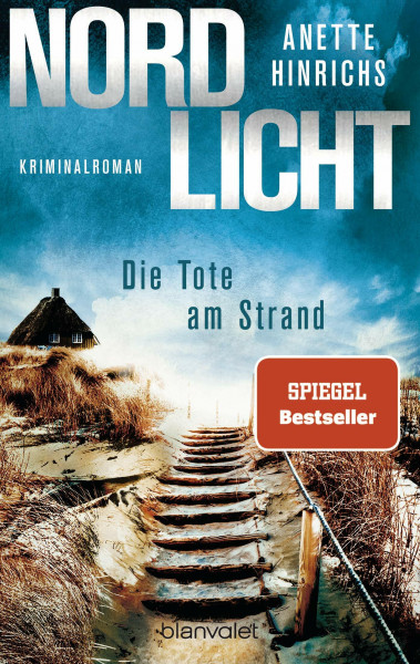 Nordlicht - Die Tote am Strand: Kriminalroman - Die SPIEGEL-Nr.1-Bestsellerreihe um das deutsch-dänische Ermittlerduo (Boisen & Nyborg ermitteln, Band 1)