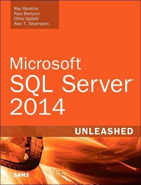 Microsoft SQL Server 2014 Unleashed Microsoft SQL Server 2014 Unleashed