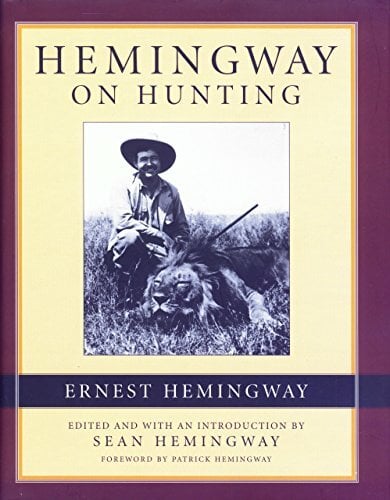 Hemingway on Hunting Hemingway on Hunting