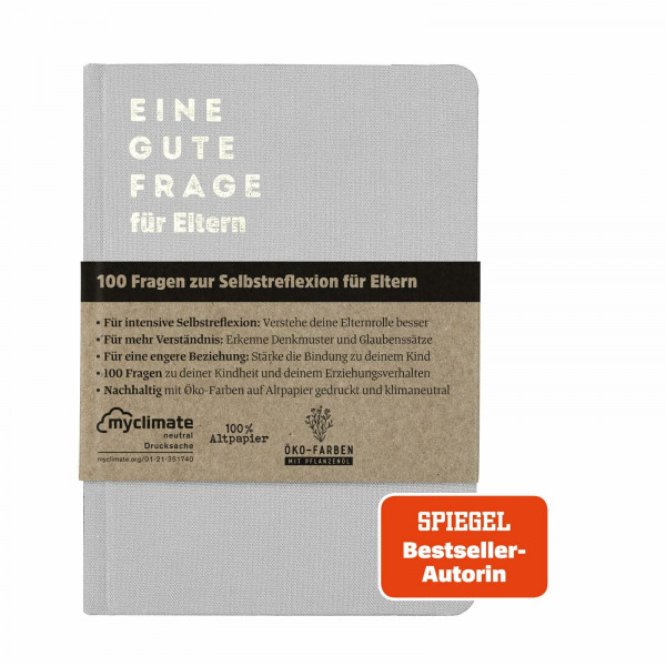 Ein guter Verlag Eine gute Frage für Eltern | Das Fragebuch für Erkenntnisse in der Erziehung