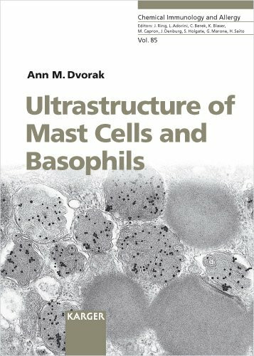 Chemical Immunology and Allergy. (Formerly: Progress in Allergy /Fortschritte der Allergielehre) / Ultrastructure of Mast Cells and Basophils