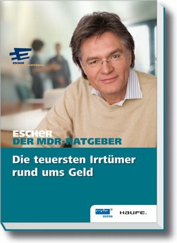 Die teuersten Irrtümer rund ums Geld