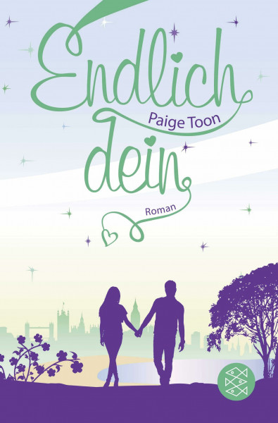 Endlich dein: Roman