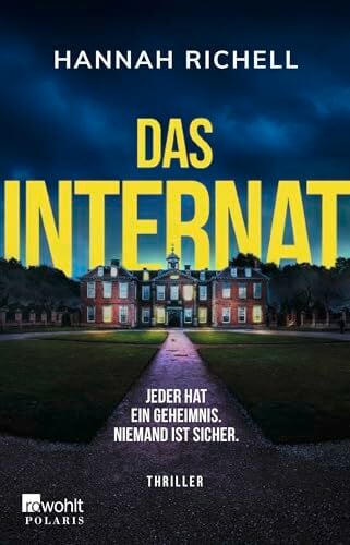 Das Internat: Jeder hat ein Geheimnis. Niemand ist sicher. Das Internat: Jeder hat ein Geheimnis. Niemand ist sicher.