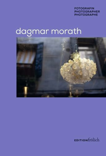 Dagmar Morath: Fotografin/Photographer/Photographe