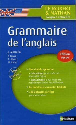 Grammaire de l'anglais, édition 2006: Grammaire De L'Anglais - Une Double Approche