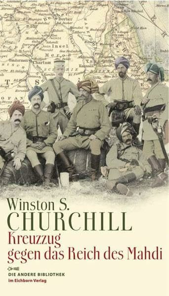 Kreuzzug gegen das Reich des Mahdi (Die Andere Bibliothek)