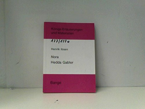 Nora /Hedda Gabler (Königs Erläuterungen)