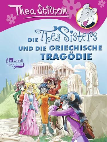 Die Thea Sisters und die griechische Tragödie