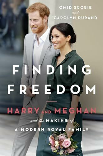 Hq Finding Freedom, Harry And Meghan And The Making Of A Modern Royal Family