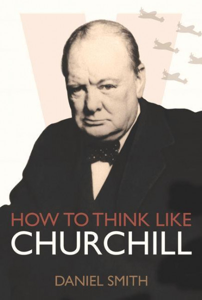 How to Think Like Churchill