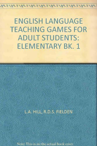 Elementary (Bk. 1) (English Language Teaching Games for Adult Students)