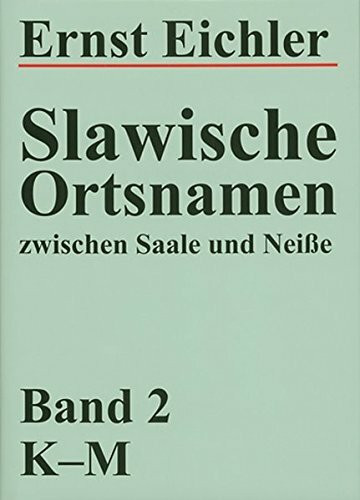 Slawische Ortsnamen zwischen Saale und Neisse. Ein Kompendium / Slawische Ortsnamen zwischen Saale und Neisse. Ein Kompendium: T - Z