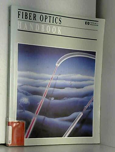 Fiber Optics Handbook