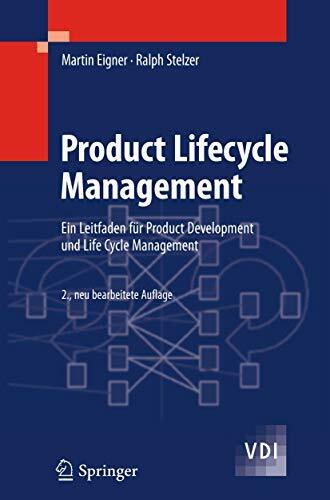 Product Lifecycle Management: Ein Leitfaden für Product Development und Life Cycle Management (VDI-Buch) Product Lifecycle Management: Ein Leitfaden für Product Development und Life Cycle Management (VDI-Buch)