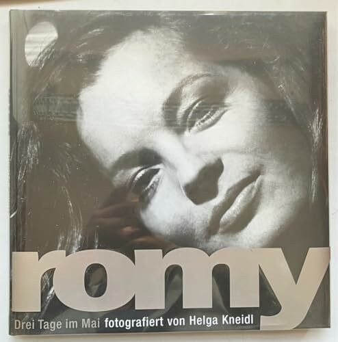 Romy - Drei Tage im Mai. Romy Schneider in Paris. Fotografische Portraits: Romy - Drei Tage im Mai: Vorw. v. Roger Willemsen u. Erinnerungen v. Christiane Höllger.
