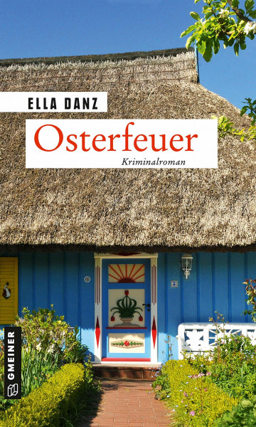 Osterfeuer: Kriminalroman (Hauptkommissar Georg Angermüller)