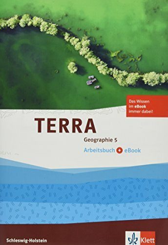 TERRA Geographie 5. Ausgabe Schleswig-Holstein Gymnasium: Arbeitsbuch mit eBook Klasse 5 (TERRA Geographie. Ausgabe für Schleswig-Holstein Gymnasium ab 2017)