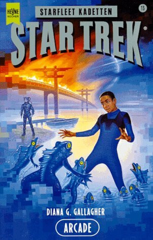 Star Trek - Arcade (Heyne Science Fiction und Fantasy (06))