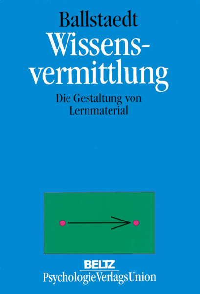 Wissensvermittlung: Die Gestaltung von Lernmaterial