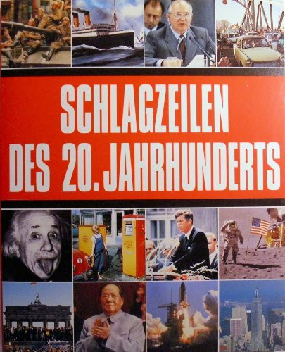Schlagzeilen des 20. Jahrhunderts