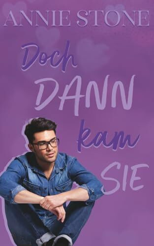 Doch dann kam sie (Sweetwater Love, Band 7)
