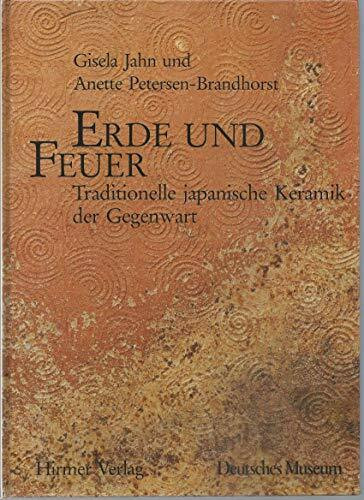 Erde und Feuer: Traditionelle japanische Keramik der Gegenwart. Katalog zur Ausstellung