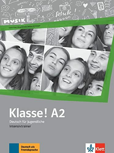 Klasse! A2: Deutsch für Jugendliche. Intensivtrainer (Klasse!: Deutsch für Jugendliche)