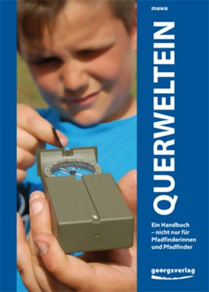 Querweltein: Ein Handbuch nicht nur für Pfadfinder