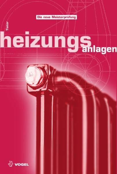 Heizungsanlagen (Sanitär - Heizung - Klima)