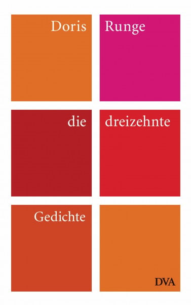 die dreizehnte: Gedichte