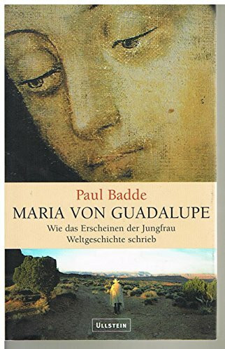 Maria von Guadalupe: Wie das Erscheinen der Jungfrau Weltgeschichte schrieb