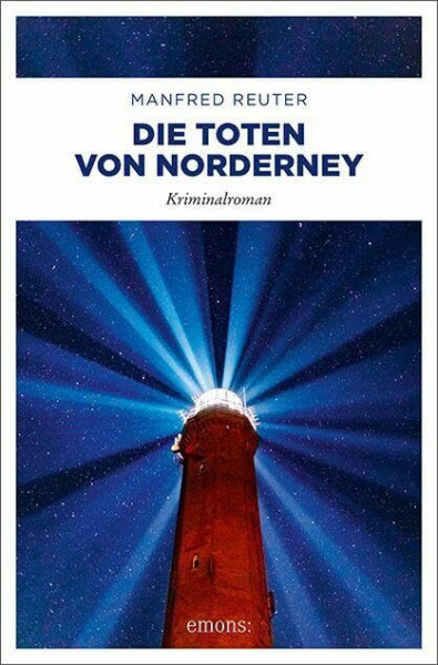 Die Toten von Norderney. Oberkommissar Gent Visser ermittelt: Band 3: Kriminalroman