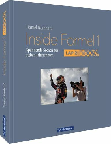Inside Formel 1: Lap 2: Spannende Szenen aus sieben Jahrzehnten