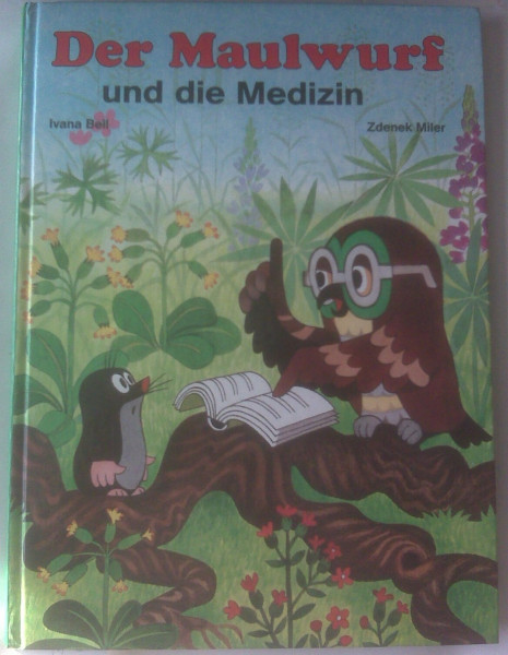 Der Maulwurf und die Medizin