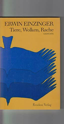 Tiere, Wolken, Rache: Gedichte