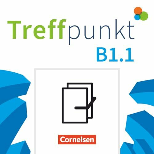 Treffpunkt - Deutsch für die Integration - Allgemeine Ausgabe – Deutsch als Zweitsprache für Alltag und Beruf - B1: Teilband 1: Kursbuch und ... für Alltag und Beruf, B1: Teilband 1)