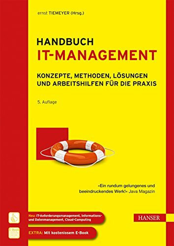 Handbuch IT-Management: Konzepte, Methoden, Lösungen und Arbeitshilfen für die Praxis
