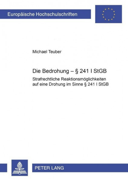 Die Bedrohung - § 241 I StGB