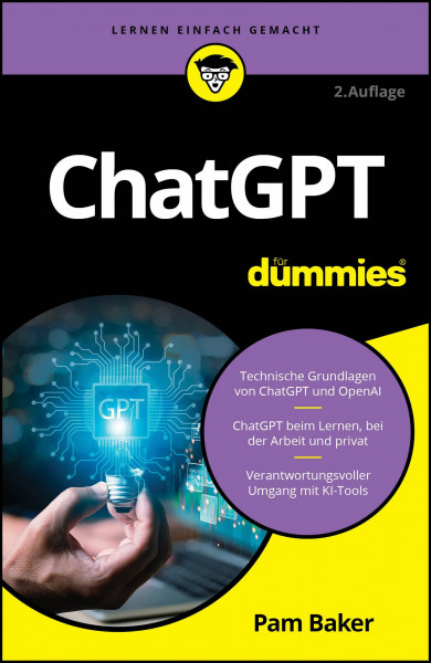 ChatGPT für Dummies: Erfolgreich mit KI - Künstliche Intelligenz verstehen und einfach nutzen