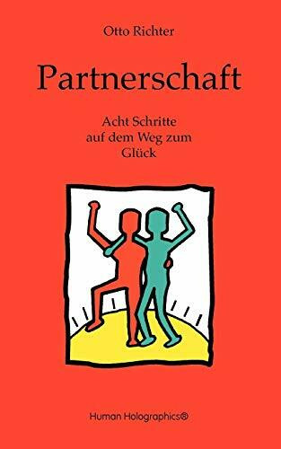 Partnerschaft: Acht Schritte auf dem Weg zum Glück