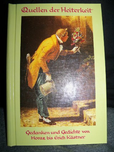 Quellen der Heiterkeit : Gedanken und Gedichte