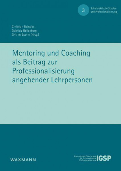 Mentoring und Coaching als Beitrag zur Professionalisierungangehender Lehrpersonen
